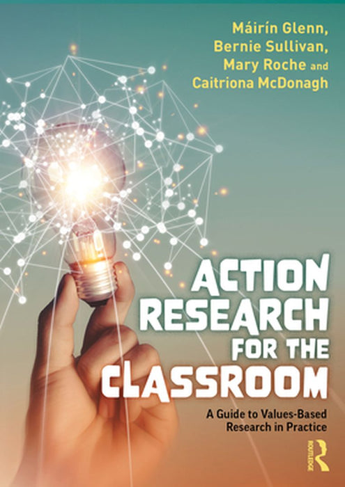 Action Research for the Classroom by Glenn, Máirín