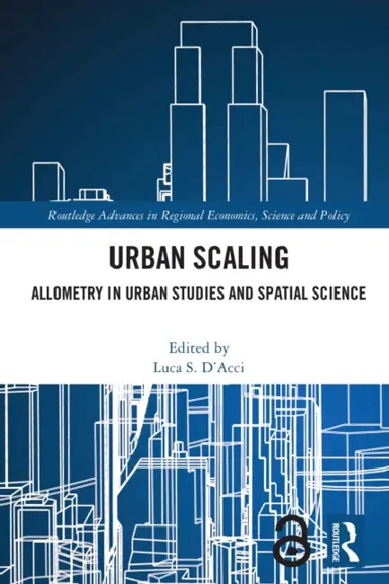 Urban Scaling by Luca S. D'Acci