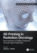 3D Printing in Radiation Oncology: Personalization of Patient Treatment Through Digital Fabrication by James Robar
