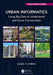 Urban Informatics: Using Big Data to Understand and Serve Communities by Daniel T. O'Brien