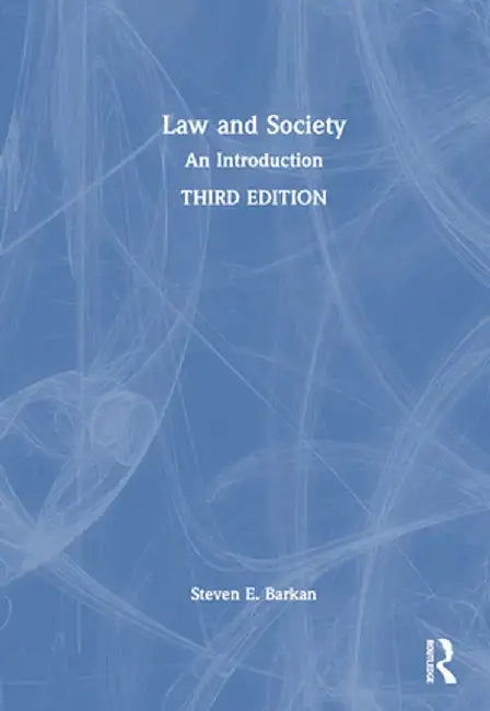 Law and Society: An Introduction by Steven Barkan