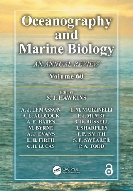 Oceanography and Marine Biology: An Annual Review, Volume 60 by S. J. Hawkins