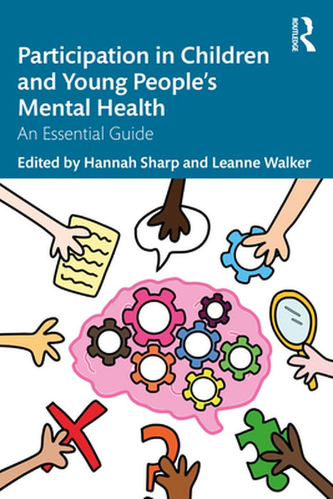Participation in Children and Young People’s Mental Health by Hannah, Sharp
