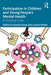 Participation in Children and Young People’s Mental Health by Hannah, Sharp