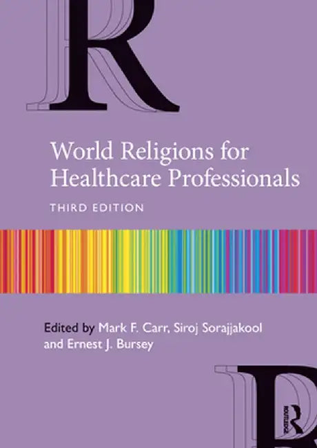 World Religions for Healthcare Professionals by Mark Carr