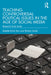Teaching Controversial Political Issues in the Age of Social Media by Erlich Ron, Rakefet