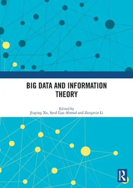 Big Data and Information Theory by Jiuping Xu