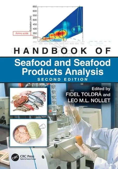Handbook of Seafood and Seafood Products Analysis by Fidel Toldrá
