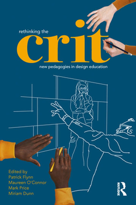Rethinking the Crit by Flynn, Patrick