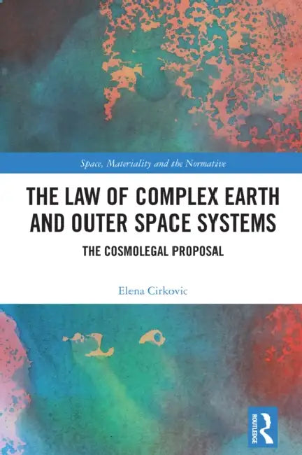 The Law of Complex Earth and Outer Space Systems by Elena Cirkovic