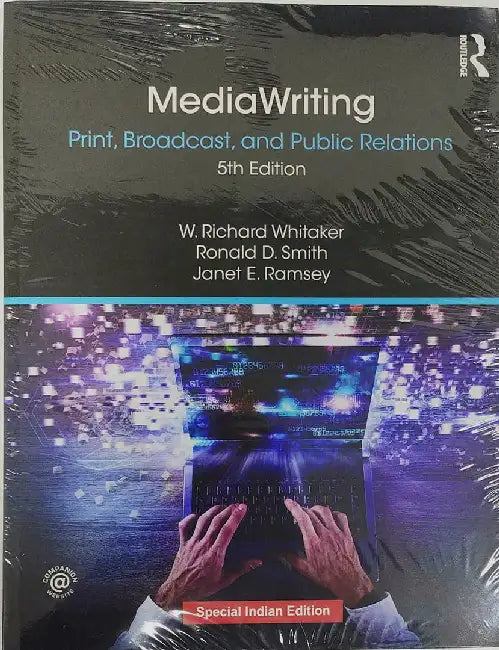 MediaWriting: Print, Broadcast, and Public Relations by Janet E. Ramsey