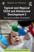 Typical and Atypical Child Development 3 Perceptual and Motor Development by Stephen von Tetzchner