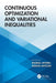 Continuous Optimization and Variational Inequalities by Anurag Jayswal