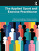 The Applied Sport and Exercise Practitioner by Borrie, Andy