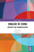 English in China: Creativity and Commodification by Songqing Li