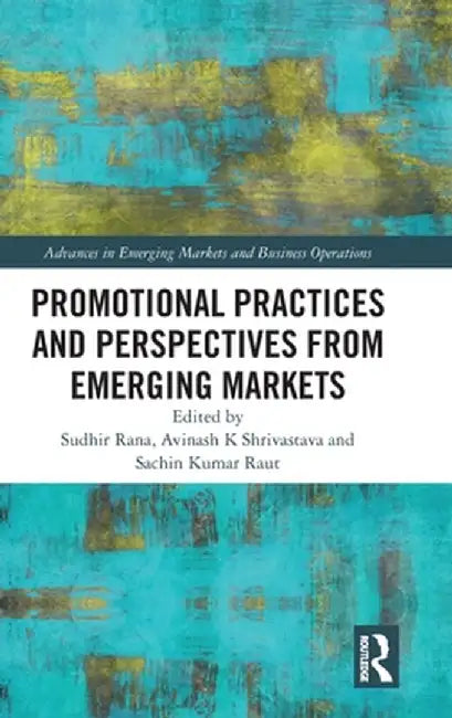 Promotional Practices and Perspectives from Emerging Markets by Sudhir Rana
