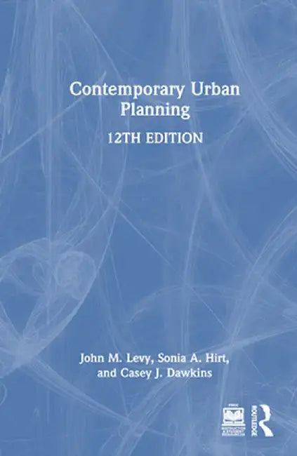 Contemporary Urban Planning by John M. Levy