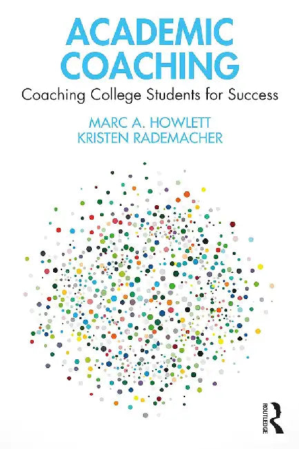 Academic Coaching by Howlett, Marc A.