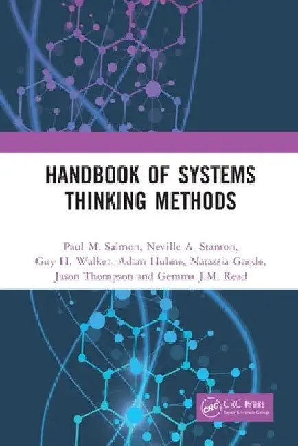Handbook of Systems Thinking Methods by Paul M. Salmon