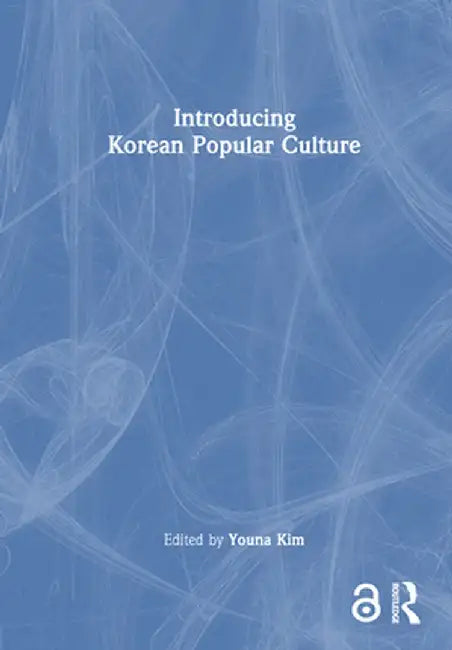 Introducing Korean Popular Culture by Youna Kim
