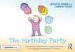 The Birthday Party: A Grammar Tales Book to Support Grammar and Language Development in Children by Jessica Habib