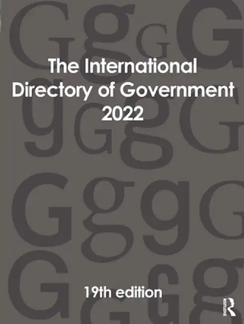 The International Directory of Government 2022 by Europa Publications
