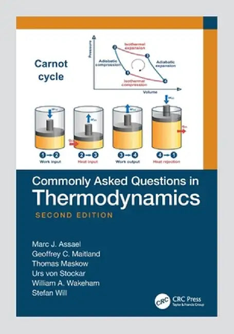 Commonly Asked Questions in Thermodynamics by Marc J. Assael