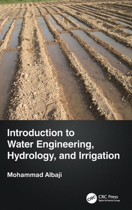 Introduction to Water Engineering Hydrology and Irrigation by Albaji, Mohammad