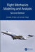 Flight Mechanics Modeling and Analysis by Jitendra R. Raol