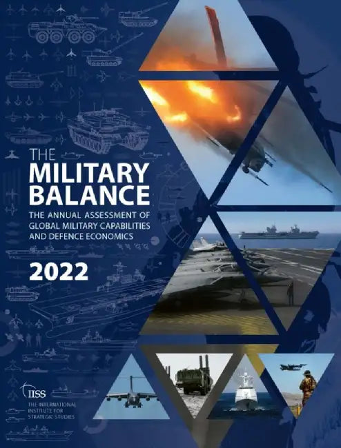The Military Balance 2022 by for Strategic Studies