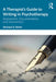A Therapist’s Guide to Writing in Psychotherapy by Reiter, Michael D.
