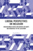 Liberal Perspectives on Inclusion: Enlightenment Values and Debates on Equity and Democracy in the Classroom by Joseph Mintz