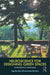 Neuroscience for Designing Green Spaces: Contemplative Landscapes by Agniesz Olszewska-Guizzo