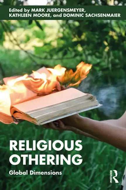 Religious Othering: Global Dimensions by Mark Juergensmeyer
