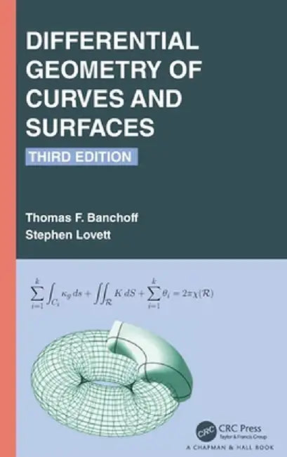 Differential Geometry of Curves and Surfaces by Thomas F. Banchoff