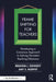 Frame Shifting for Teachers: Developing a Conscious Approach to Solving Persistent Teaching Dilemmas by Brianna L. Kennedy