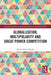 Globalization, Multipolarity and Great Power Competition by Hanna Samir Kassab