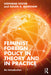 Feminist Foreign Policy in Theory and in Practice: An Introduction by Stephenie Foster, Susan A. Markham