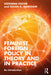 Feminist Foreign Policy in Theory and in Practice: An Introduction by Stephenie Foster, Susan A. Markham