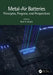 Metal-Air Batteries: Principles, Progress, and Perspectives by Ram K. Gupta