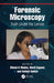 Forensic Microscopy: Truth Under the Lenses by Ritesh K Shukla