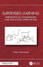 Supervised Learning: Mathematical Foundations and Real-World Applications by Dalia Chakrabarty