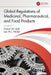 Global Regulations of Medicinal, Pharmaceutical, and Food Products by Faraat Ali