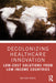 Decolonizing Healthcare Innovation: Low-Cost Solutions From Low-Income Countries by Harris, Matthew
