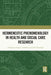 Hermeneutic Phenomenology in Health and Social Care Research by Susan Crowther