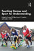 Teaching Games and Sport for Understanding by Pill, Shane