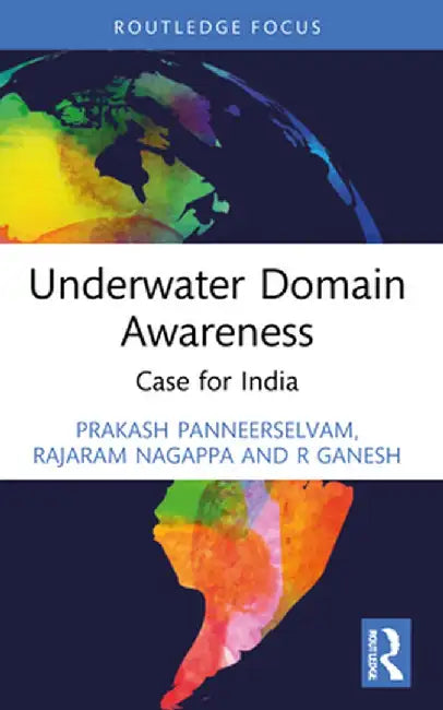 Underwater Domain Awareness: Case for India by Prakash Panneerselvam