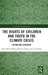 The Rights of Children and Youth in the Climate Crisis: Action and Litigation by Aoife Daly, Florencia Paz Landeira, Liesl Muller