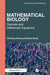 Mathematical Biology: Discrete and Differential Equations by Christina Alvey