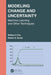 Modeling Change and Uncertainty: Machine Learning and Other Techniques by William P. Fox